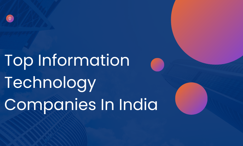 Top Information Technology Companies In India
