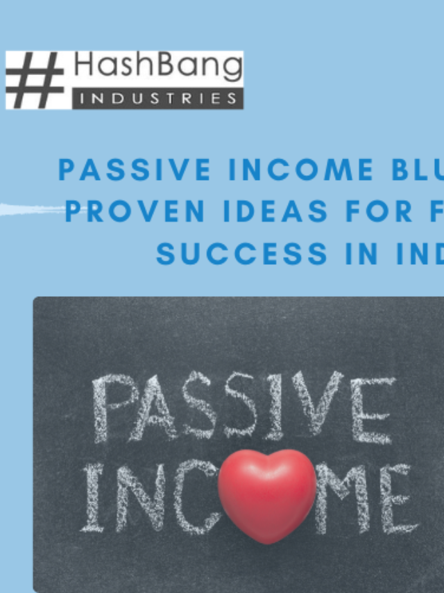 Passive Income Blueprint 10 Proven Ideas for Financial Success in India